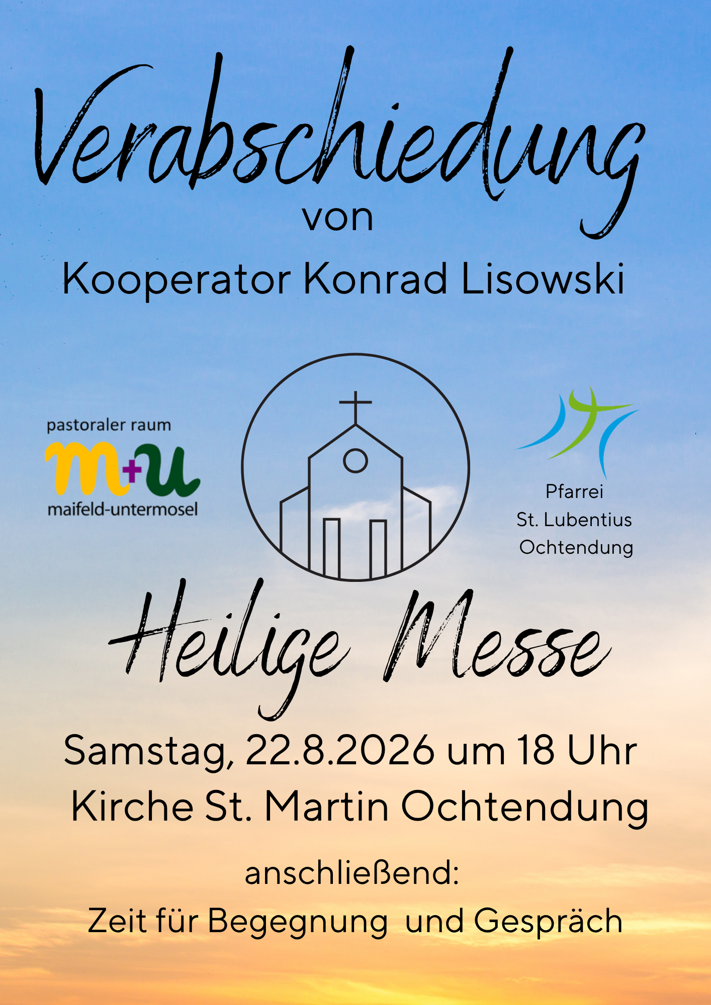 Das Plakat mit der Einladung zur Verabschiedung trägt die Farben des Himmels, in der Mitte eine gezeichnete Kirche